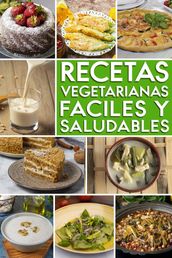 Recetas Vegetarianas Fáciles y Saludables