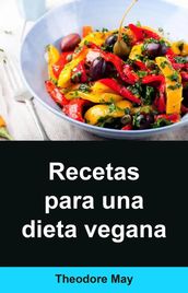 Recetas para una dieta vegana