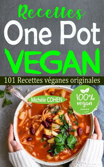 Recettes One Pot Vegan - Michele Cohen