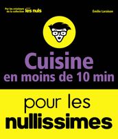 Recettes en moins de 10 minutes pour les Nullissimes