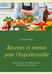 Recettes et menus pour l hypothyroïdie