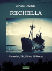 Rechella. Concedici, Dio, diritto di ritorno