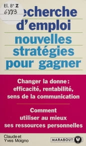 Recherche d emploi : nouvelles stratégies pour gagner