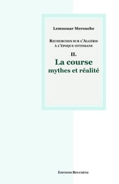 Recherches sur l Algérie à l époque ottomane II.