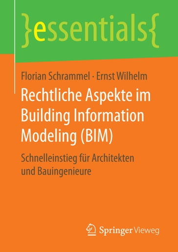 Rechtliche Aspekte im Building Information Modeling (BIM) - Florian Schrammel - Ernst Wilhelm