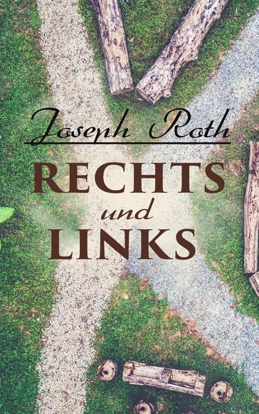 Rechts und Links - Joseph Roth