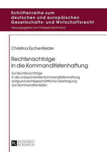 Rechtsnachfolge in die Kommanditistenhaftung - Christina Eschenfelder - Christoph Teichmann