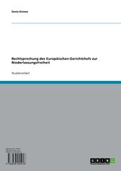 Rechtsprechung des Europäischen Gerichtshofs zur Niederlassungsfreiheit