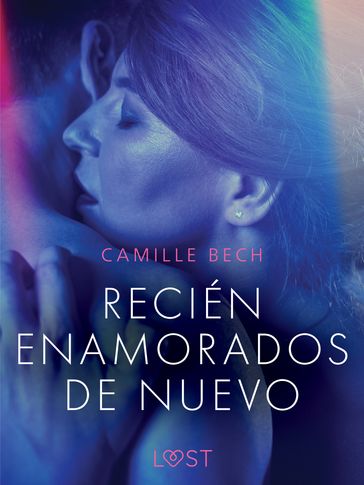 Recién enamorados de nuevo - Camille Bech