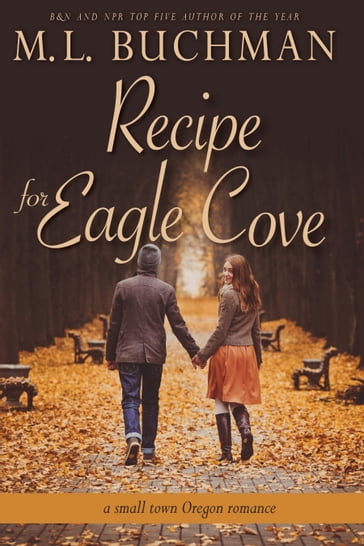 Recipe for Eagle Cove - M. L. Buchman