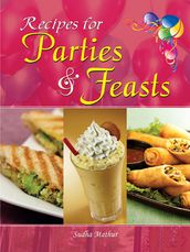 Recipes For Parties & Feasts