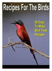 Recipes For the Birds