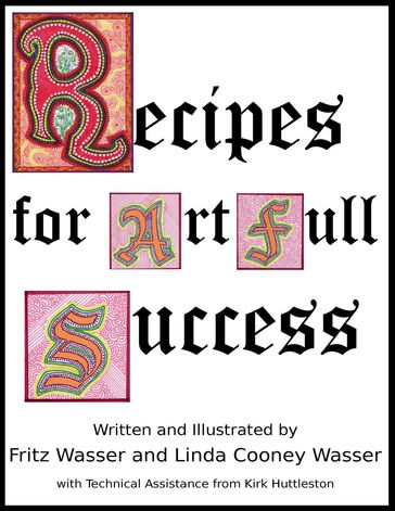 Recipes for ArtFull Success - Fritz F Wasser - Linda Cooney Wasser