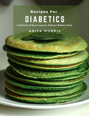 Recipes for Diabetics - Anita Norris