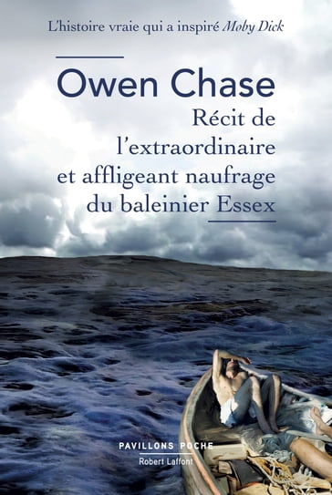 Récit de l'extraordinaire et affligeant naufrage du baleinier Essex - Owen Chase