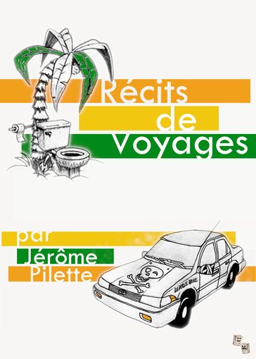 Récits de Voyages - Jerome Pilette