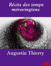 Récits des temps mérovingiens