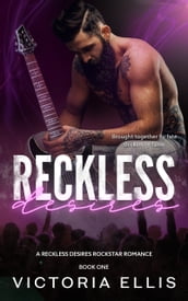 Reckless Desires: A Rockstar Romance