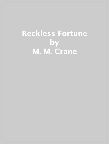 Reckless Fortune - M. M. Crane
