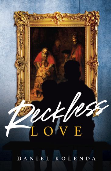 Reckless Love - Daniel Kolenda