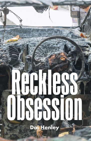 Reckless Obsession - Dai Henley