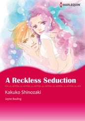A Reckless Seduction (Harlequin Comics)