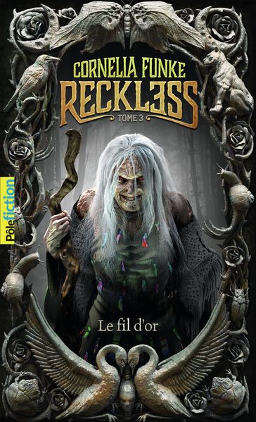 Reckless (Tome 3) - Le fil d'or - Cornelia Funke