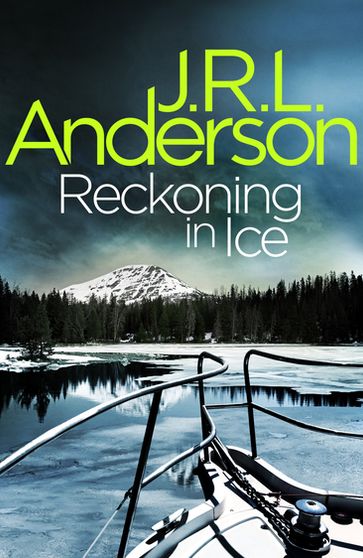 Reckoning in Ice - JRL Anderson