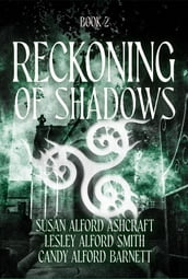 Reckoning of Shadows
