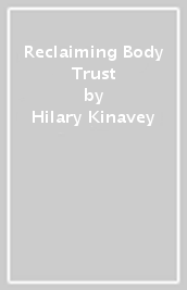 Reclaiming Body Trust