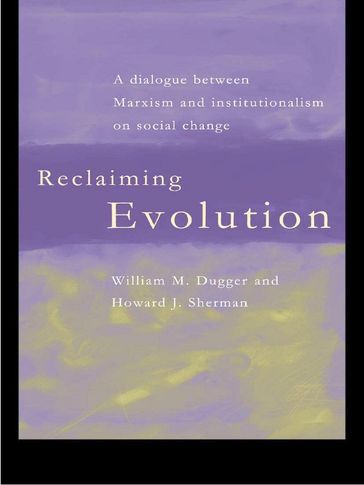 Reclaiming Evolution - William Dugger - Howard J. Sherman