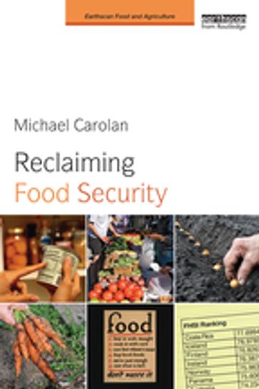 Reclaiming Food Security - Michael S. Carolan