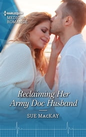 Reclaiming Her Army Doc Husband