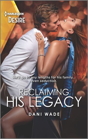 Reclaiming His Legacy - Dani Wade