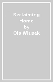 Reclaiming Home