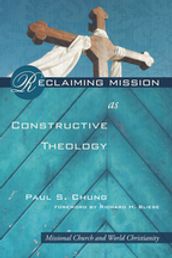 Reclaiming Mission as Constructive Theology