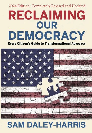 Reclaiming Our Democracy - Sam Daley-Harris