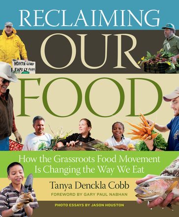 Reclaiming Our Food - Tanya Denckla Cobb
