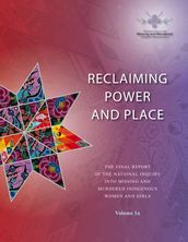 Reclaiming Power and Place: Volume 1A
