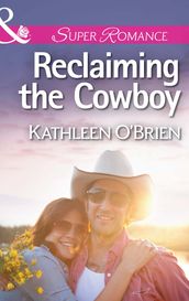 Reclaiming the Cowboy (Mills & Boon Superromance) (The Sisters of Bell River Ranch, Book 5)