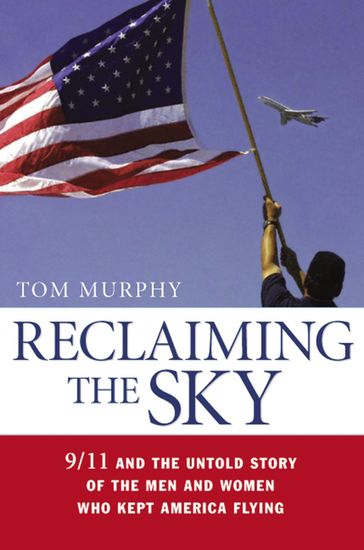 Reclaiming the Sky - Tom Murphy