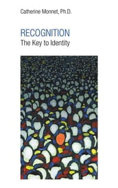 Recognition the Key to Identity