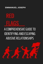 Recognizing the Red Flags