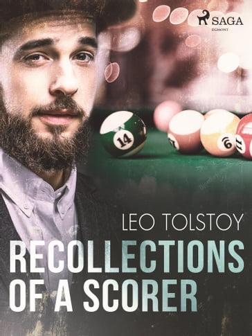 Recollections of a scorer - Lev Nikolaevic Tolstoj