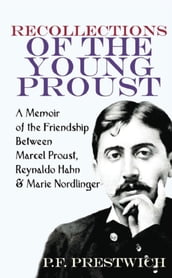 Recollections of the Young Proust