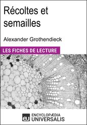 Récoltes et semailles d Alexander Grothendieck