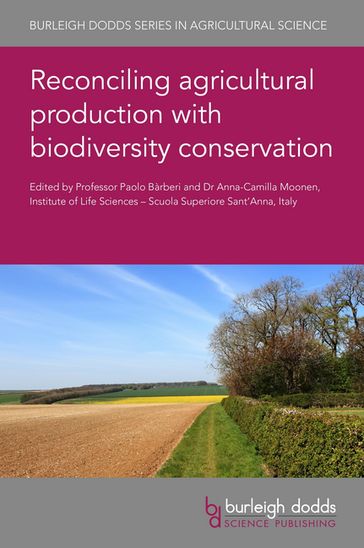 Reconciling agricultural production with biodiversity conservation - Dr V. Kovacevic - Dr R. Oppermann - Dr A. Orgiazzi - Dr M. Van der Velde - Dr C. Polce - Dr C. Rega - Dr C. Van Swaay - Dr P. Voíšek - Dr Corrado Topi - Dr Leonie J. Pearson - Prof. Paolo Bàrberi - Dr Anna-Camilla Moonen - Dr Alicia Cirujeda - Dr Gabriel Pardo - Dr Audrey Alignier - Dr Léa Uroy - Dr Stéphanie Aviron - Prof Sylvain Plantureux - Prof. María Rosa Mosquera-Losada - Dr M. L. Paracchini - Dr J. J. Santiago-Freijanes - Dr A. Rigueiro-Rodríguez - Dr F. J. Rodríguez-Rigueiro - Dr D. Arias Martínez - Dr A. Pantera - Dr N. Ferreiro-Domínguez - Dr S. Condé - Dr R. DAndrimont - Dr B. Eiselt - Dr O. Fernandez Ugalde - Dr E. Gervasini - Dr A. Jones - Professor Geoff Squire