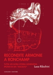 Recondite armonie a Ronchamp