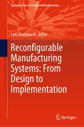 Reconfigurable Manufacturing Systems: From Design to Implementation