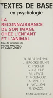 La Reconnaissance de son image chez l enfant et l animal